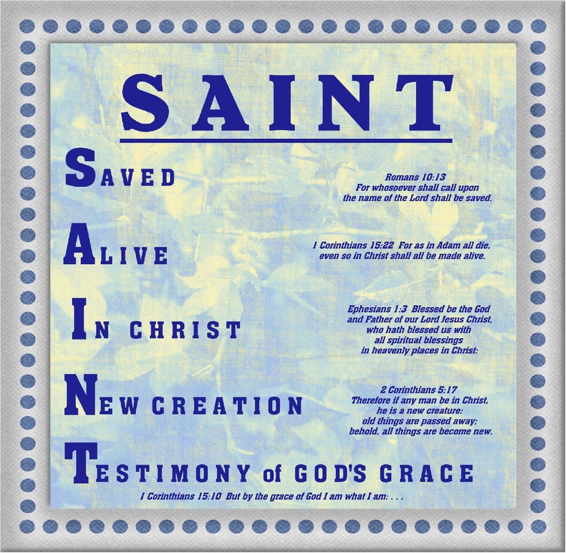 Are you a Saint? Here's how you can be according to God's Word.