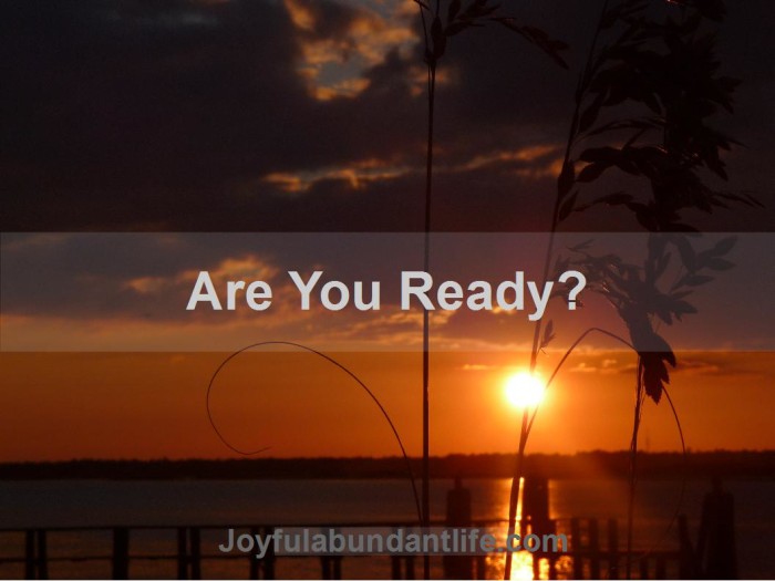 Are You Ready? Five things to be ready for.