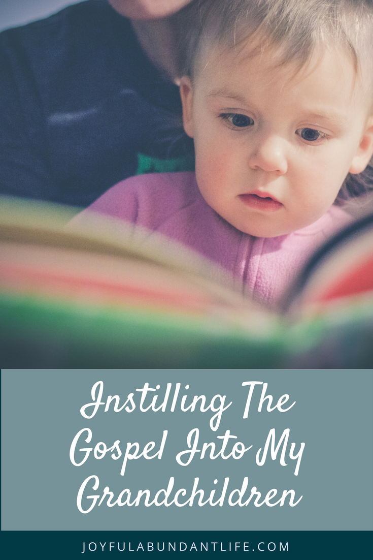Parents and Grandparents are you making it a priority to instill the gospel into your grandchildren? We need to do this! I need to do this! Let's find some creative ways to help us. 